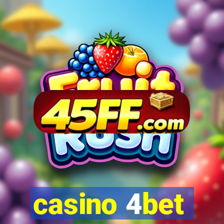 casino 4bet